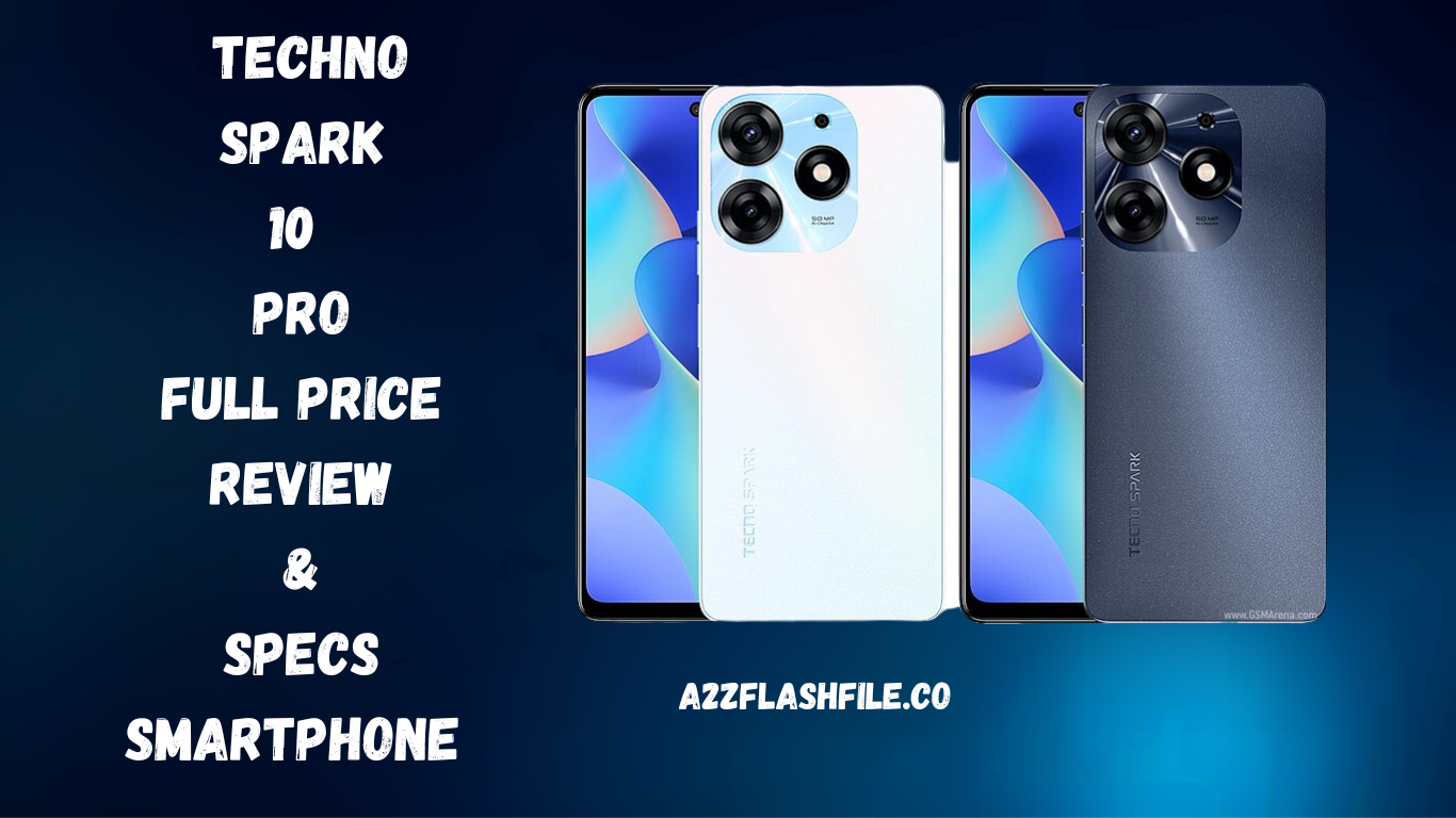  Techno Spark 10 Pro Full Price Review & Specs Smartphone